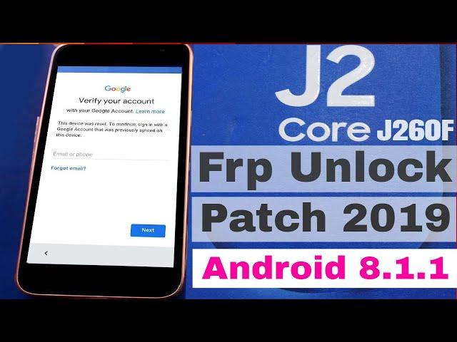 Samsung J260F Frp Unlock Patch 2019 Without Combination | Without Box Android 8.1.1