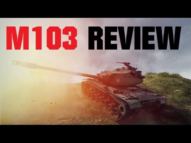 M103 (Tier 9 American Heavy Tank) Review & Guide [World of Tanks / WoT]