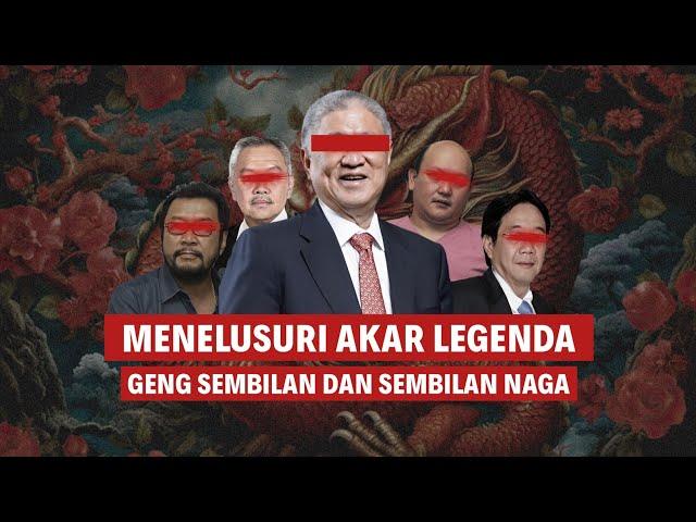 MENELUSURI AKAR SEMBILAN NAGA DAN GENG SEMBILAN | Eps 236