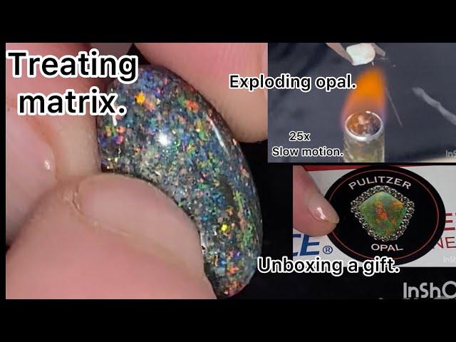 Treating matrix opal and more.