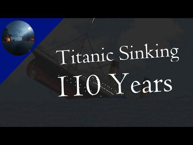 Titanic 110th Anniversary Sinking [Floating Sandbox]