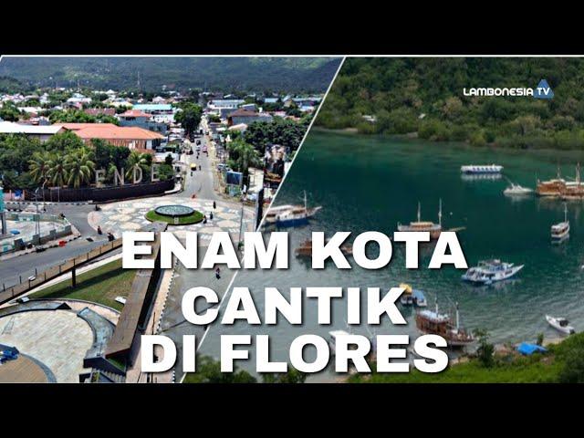 Drone Enam Kota Cantik Di Flores