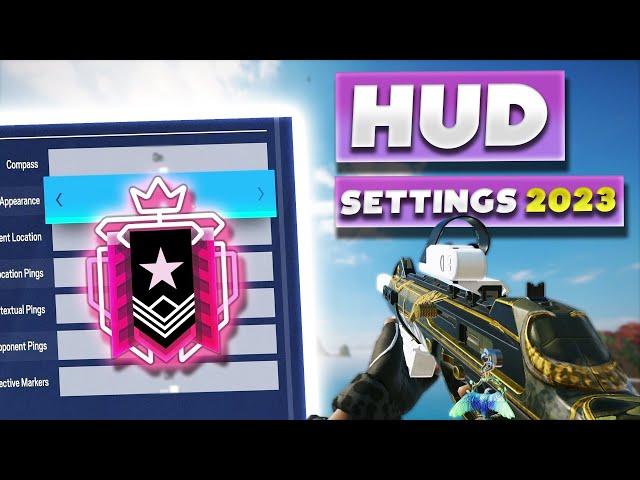 The Best HUD Settings 2023 - Rainbow Six Siege