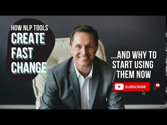 Why NLP Tools Create Behaviour Change FAST | NLP Coaching Tips