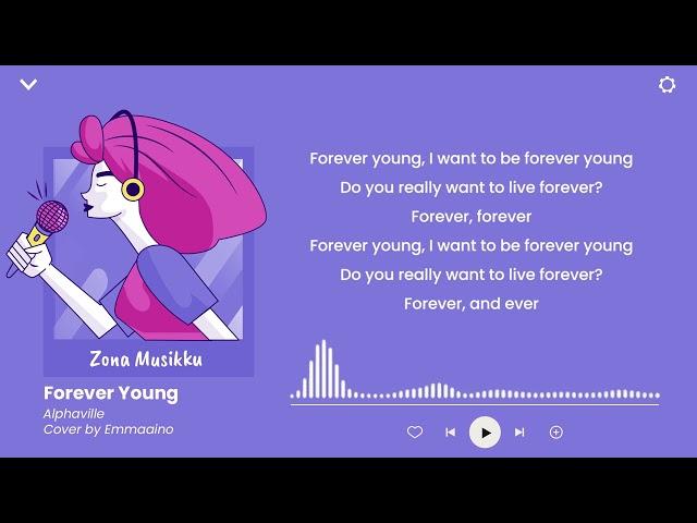 Forever Young Lyrics - Alphaville Female Version (Cover by Emmaaino)