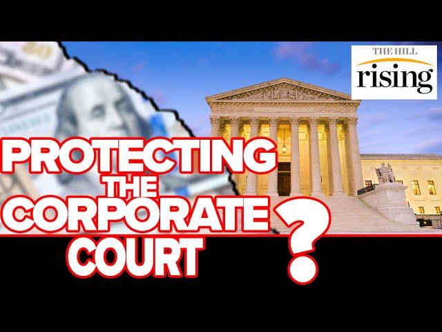 Andrew Perez: Lobbyists PROTECTING The Corporate Court, It’s GREAT For Business