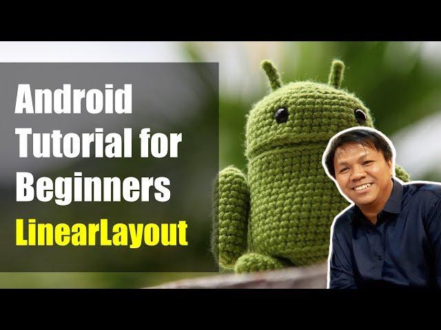 Android Tutorial for Beginners - LinearLayout