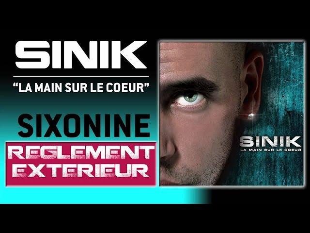 Sinik - Règlement Extèrieur (Son Officiel)