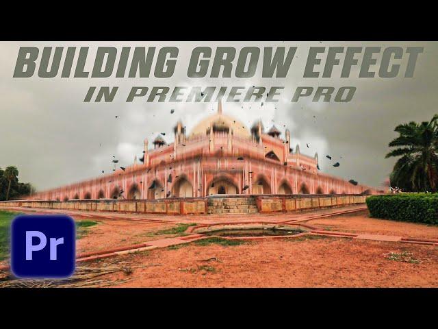 How to create Building Grow Effect in Premiere Pro | Building Grow Effect In Premiere Pro