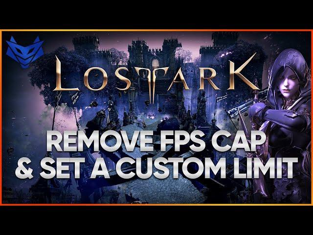 Lost Ark - How To Remove FPS Cap & Set Custom Frame Rate Limit!