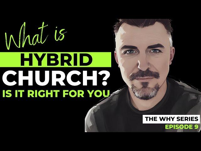 What is Hybrid Church? Is it for you?