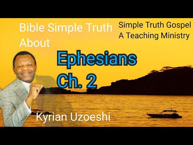 Ephesians Ch. 2 Spiritual Riches by Kyrian Uzoeshi