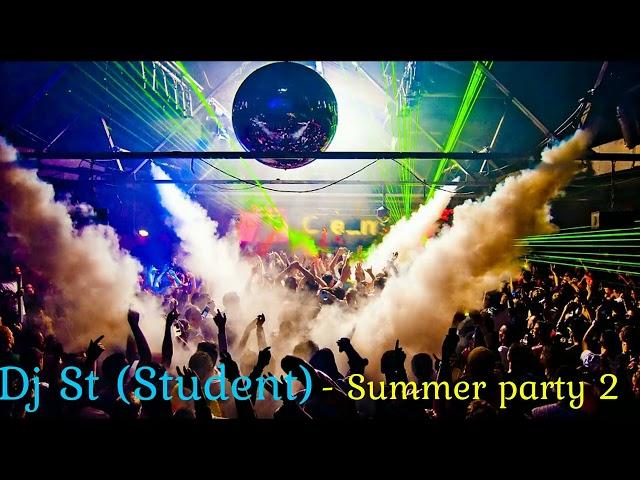 Dj St (Student) - Summer party 2