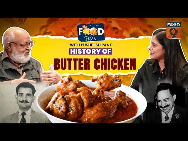 History of Butter Chicken in India by Shri Pushpesh Pant | Kundan Lal Gujra | First Butter Chicken