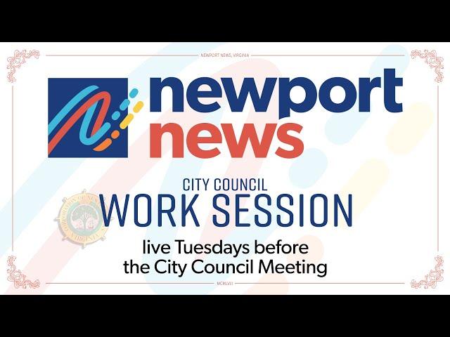 Newport News City Council Work Session 02-25-2025