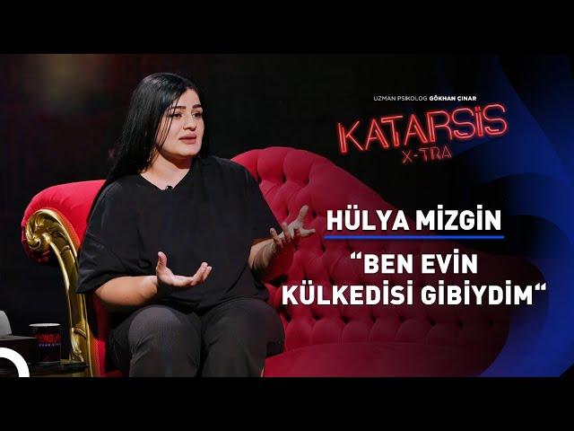 Katarsis X-TRA - Hülya Mizgin: Çocukluğum Acıyla Geçti. TikTok Kurtuluşum Oldu!