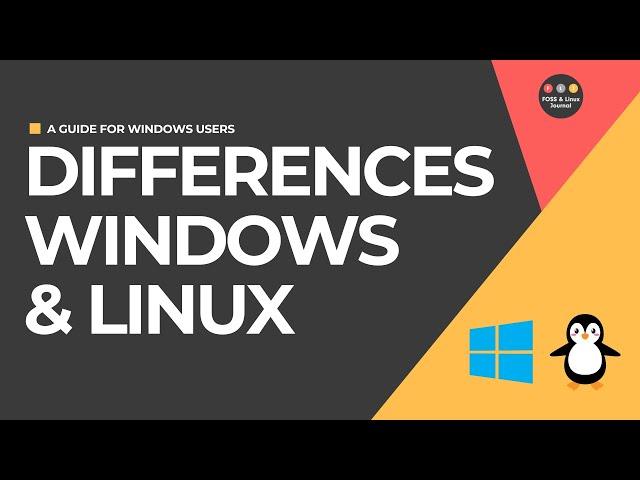 Differences Between Windows and Linux – A Guide for Windows Users