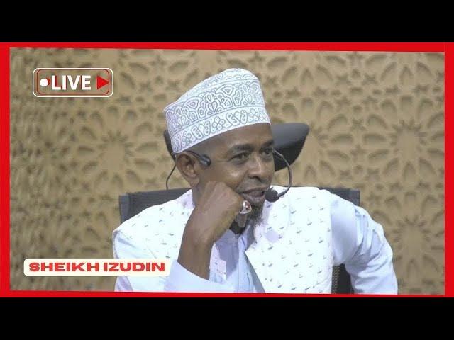 #LIVE;  SHEIKH IZUDIN"- UMUHIMU WA UAMINIFU