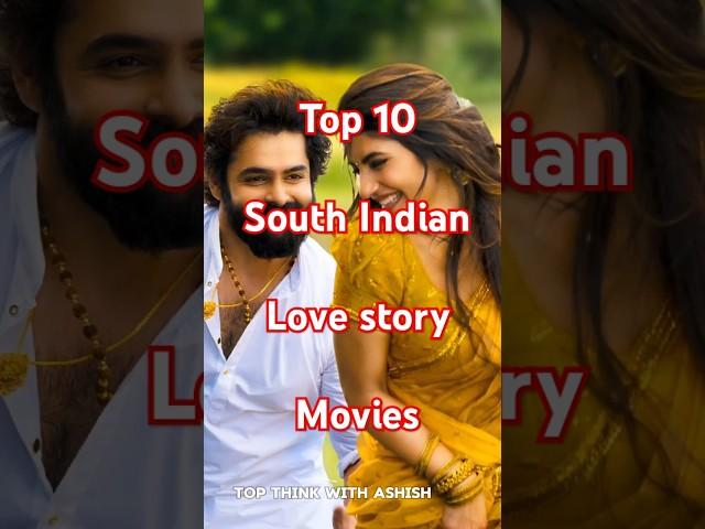 #new top 10 south indian love story movie | best south love #shorts #trending #viralvideo #movie