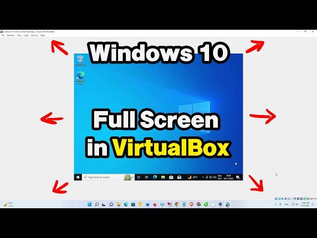 How to Display Windows 10 in full Screen on VirtualBox - 2024