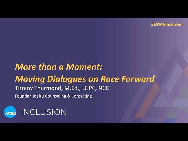 More Than a Moment: Moving Dialogues on Race Forward