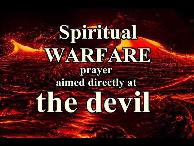 Warfare Prayer Against satan And his demons