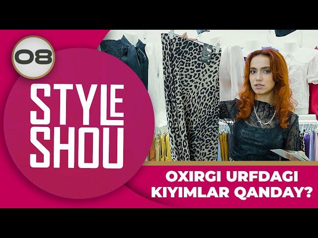 Style Shou 8-son OXIRGI URFDAGI KIYIMLAR QANDAY! (21.05.2024)