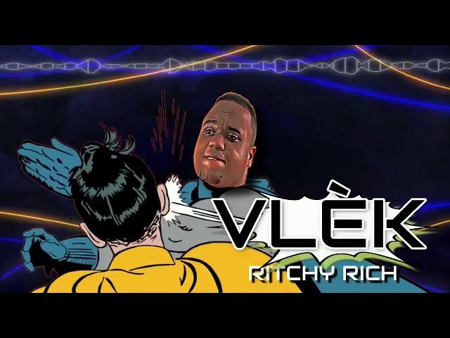 VLÈK by RITCHY RICH