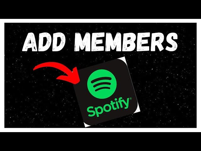 How to ADD MEMBERS to a FAMILY PLAN on SPOTIFY  Easy Guide 2024