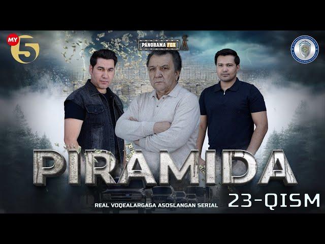 "Piramida" 23-Qism (Milliy serial) "Пирамида" 23-Қисм (Mиллий сериал)