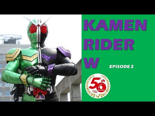 KAMEN RIDER W (Episode 2)