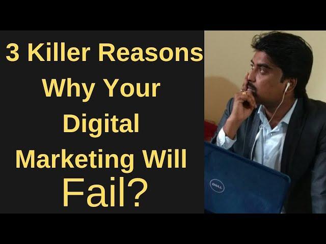 Why Digital Marketers Fail? Why Startups Fail? Digital Marketing Strategy For Marketing Strategy