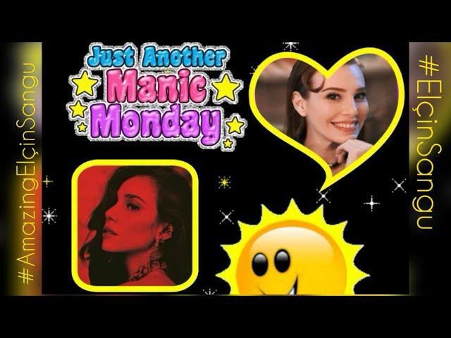 #ElçinSangu - Manic Monday .