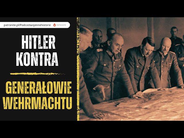 Hitler kontra generałowie Wehrmachtu