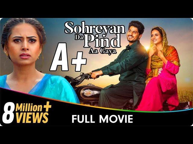 Sohreyan Da Pind Aa Gaya - Punjabi Full Movie - Gurnam Bhullar, Sargun Mehta, Jasmin Bajwa