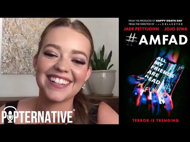 Jade Pettyjohn talks about #AMFAD: All My Friends Are Dead and much more!