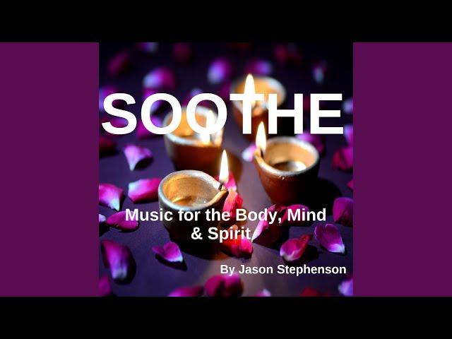 Soothe Music for the Body, Mind & Spirit