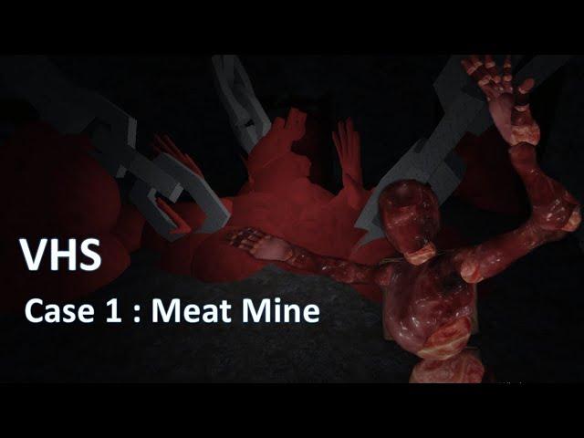 VHS [Horror] Case #1 - Meat Mine Roblox