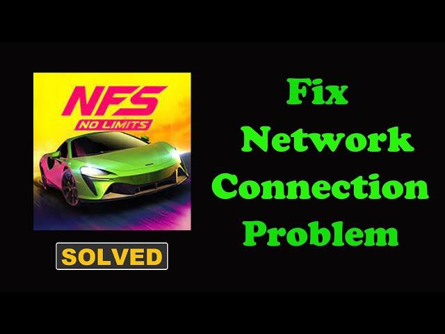 How To Fix NFS No Limits App Network & No Internet Connection Error in Android Phone