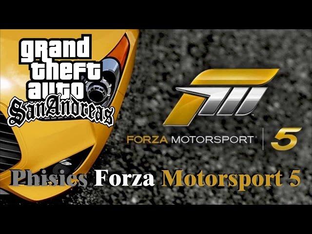 GTA San Andreas Physics of Forza Motorsport 5