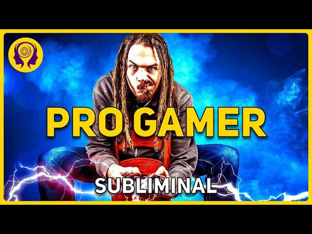 PRO GAMER Improve Your Gaming Skills! - Powerful Success SUBLIMINAL 