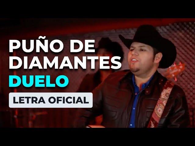 Duelo - Puño de Diamantes (Letra Oficial)