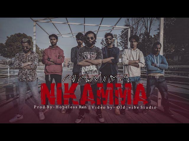 MANIYA - NIKAMMA  || PROD BY HOPELESS RA!N || MAITHILI RAP SONG || 2022