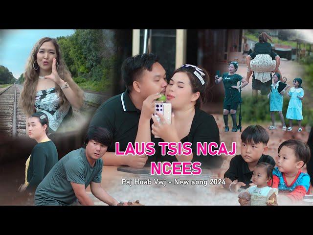 Laus tsis ncaj ncees by Pajhuab Vwj   Hmong  new song 2024