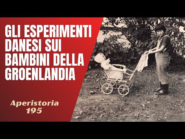 195- Gli esperimenti danesi sui bambini inuit della Groenlandia [Aperistorie]