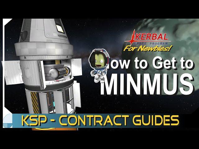 Minmus Flyby | KERBAL SPACE PROGRAM Contract Tutorials