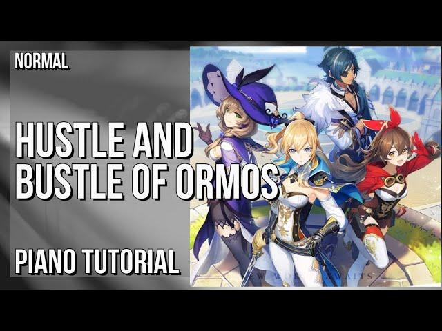 How to play Hustle and Bustle of Ormos (Genshin Impact) by Yu Peng Chen on Piano (Tutorial)
