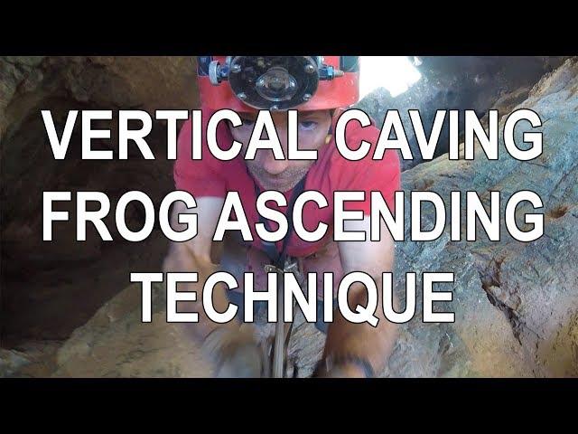 Frog Ascending System for Caving - Techniques