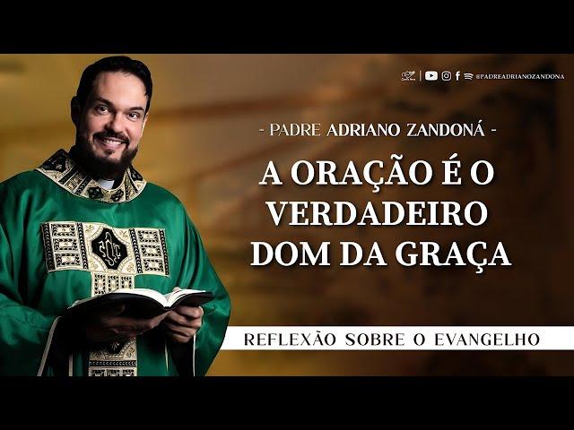 Homilia Diária | Liturgia de Hoje |Palavra do Dia - Padre Adriano Zandoná