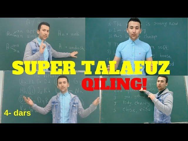 SUPER DARAJADA TALAFUZ QILISHI O'RGANISH 4 -  DARS || INGLIZ TILINI  O'RGANISHNI OSON